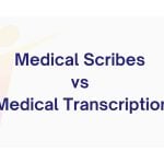 medical scribes vs medical transcription