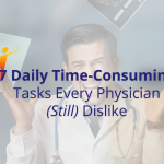 7 daily time consuming tasks every physicians dislike