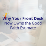good faith estimate and front desk.